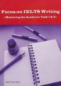 تمرکز بر آیلتس نوشتن (Focus on IELTS Writing)،(تسلط بر کار علمی 1و2)